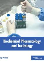 Biochemical Pharmacology and Toxicology