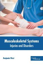 Musculoskeletal Systems: Injuries and Disorders