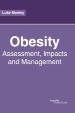 Obesity: Assessment, Impacts and Management