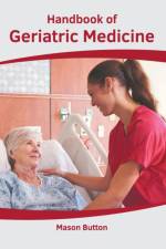 Handbook of Geriatric Medicine