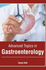 Advanced Topics in Gastroenterology