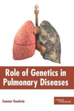 Role of Genetics in Pulmonary Diseases