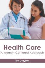 Health Care: A Women-Centered Approach