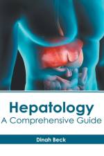 Hepatology: A Comprehensive Guide