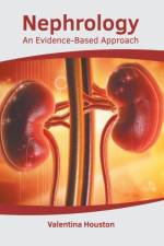 Nephrology: An Evidence-Based Approach