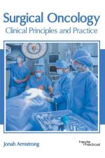 Surgical Oncology: Clinical Principles and Practice