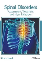 Spinal Disorders: Assessment, Treatment and New Pathways