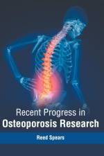 Recent Progress in Osteoporosis Research