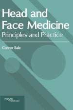 Head and Face Medicine: Principles and Practice