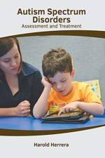 Autism Spectrum Disorders: Assessment and Treatment