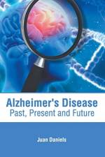 Alzheimer's Disease: Past, Present and Future