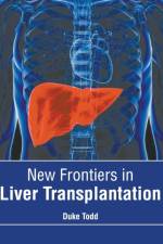 New Frontiers in Liver Transplantation