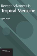 Recent Advances in Tropical Medicine