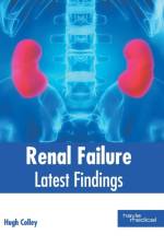 Renal Failure: Latest Findings