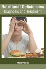 Nutritional Deficiencies: Diagnosis and Treatment