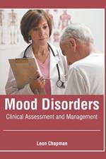 Mood Disorders: Clinical Assessment and Management