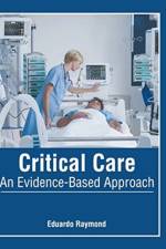 Critical Care: An Evidence-Based Approach