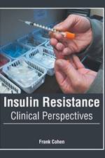 Insulin Resistance: Clinical Perspectives
