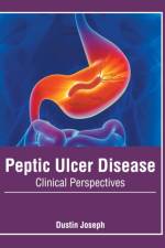 Peptic Ulcer Disease: Clinical Perspectives