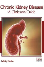 Chronic Kidney Disease: A Clinician's Guide