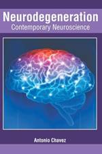 Neurodegeneration: Contemporary Neuroscience