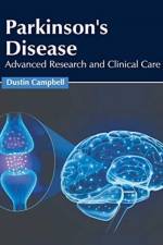 Parkinson's Disease: Advanced Research and Clinical Care