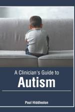 Clinician's Guide to Autism