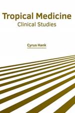 Tropical Medicine: Clinical Studies