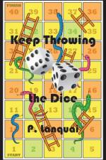 Keep Throwing the Dice af P. Lanquai