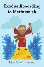 Exodus According to Methuselah af REVA SPIRO LUXENBERG