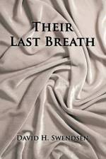 Their Last Breath af David H Swendsen