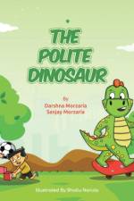 Polite Dinosaur af Sanjay Morzaria