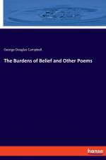 Burdens of Belief and Other Poems af George Douglas Campbell