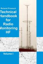 Technical Handbook for Radio Monitoring HF Volume I af Roland Proesch