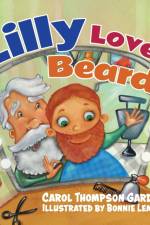 Lilly Loves Beards af Carol Thompson Gardner