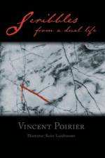 Scribbles from a dual life af Vincent Poirier