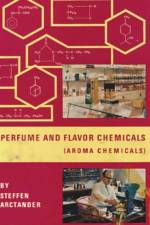 Perfume and Flavor Chemicals (Aroma Chemicals) Vol.1 af Steffen Arctander