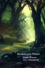 Evolutionary Prison af Jennie Watson