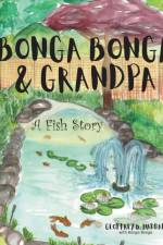 Bonga Bonga & Grandpa