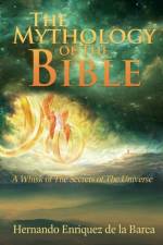 Mythology of the Bible af Hernando Enriquez De la Barca