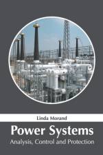 Power Systems: Analysis, Control and Protection