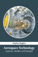 Aerospace Technology: Systems, Models and Designs