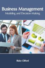 Business Management: Modeling and Decision-Making