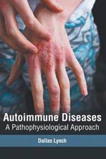 Autoimmune Diseases: A Pathophysiological Approach