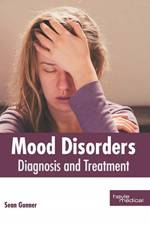 Mood Disorders: Diagnosis and Treatment