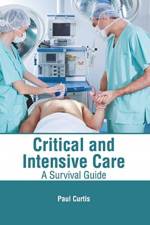 Critical and Intensive Care: A Survival Guide