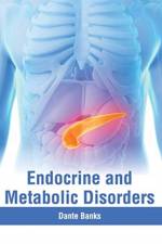 Endocrine and Metabolic Disorders