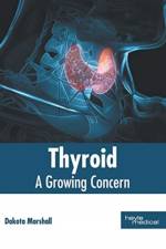 Thyroid: A Growing Concern