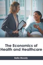 Economics of Health and Healthcare