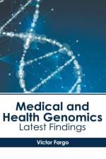 Medical and Health Genomics: Latest Findings